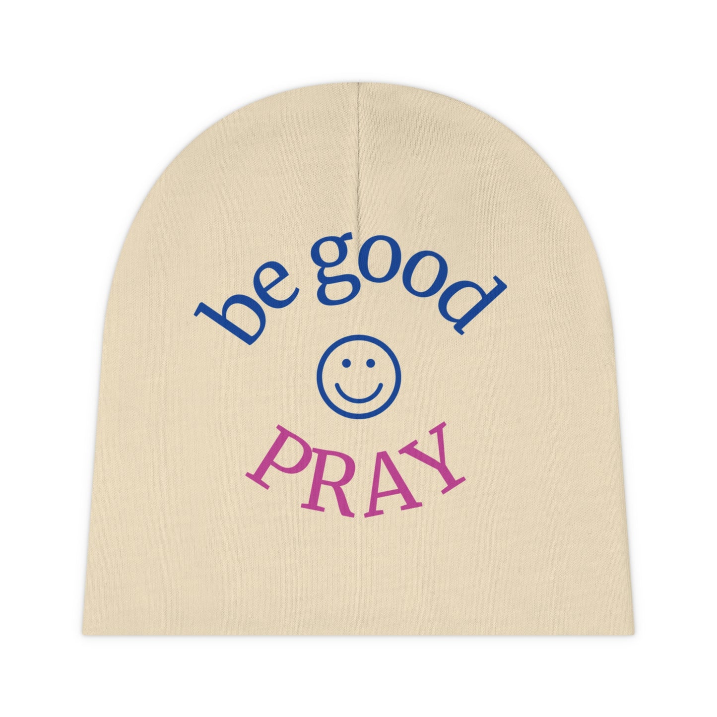 Be good, Pray Beanie