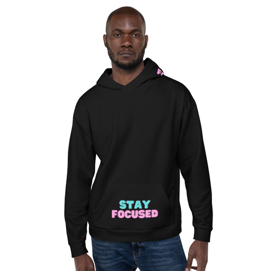 Unisex Stay Focused Hoodie