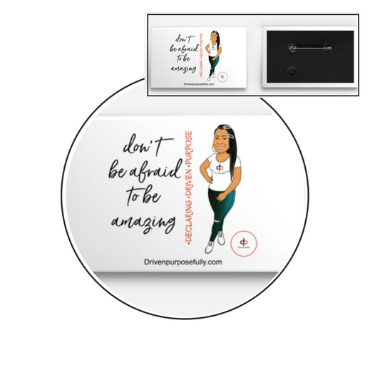 Rectangle Button: Don't be afraid to be amazing